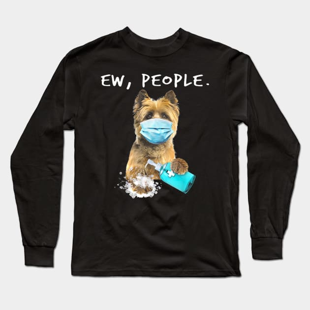 Cairn Terrier Ew People Dog Long Sleeve T-Shirt by FilerMariette